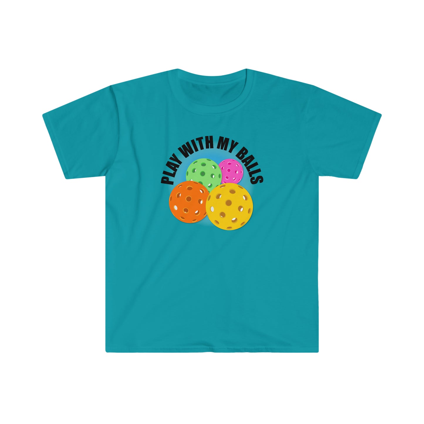 PLAY WITH MY PICKLEBALLS Unisex Softstyle T-Shirt