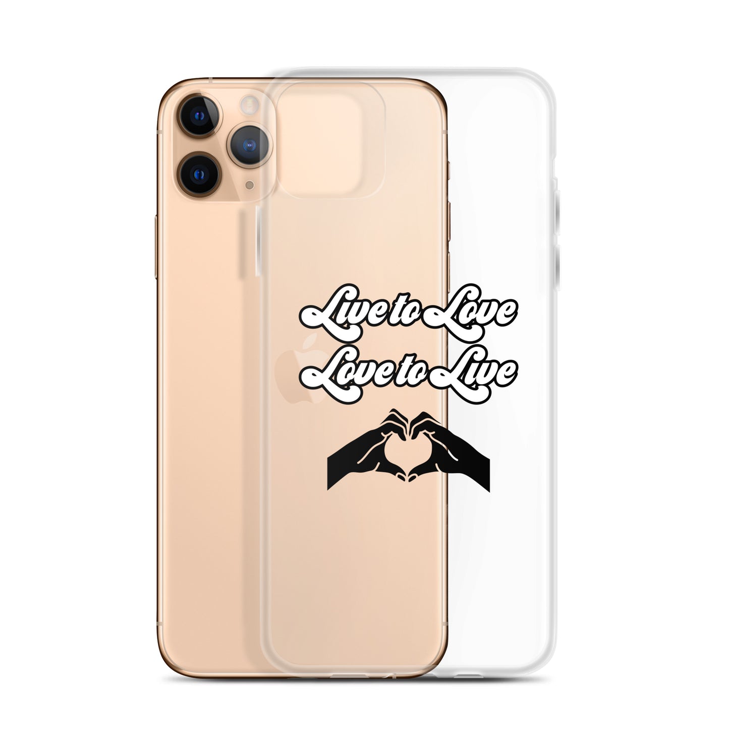 Live to Love to Live | Clear Case for iPhone®