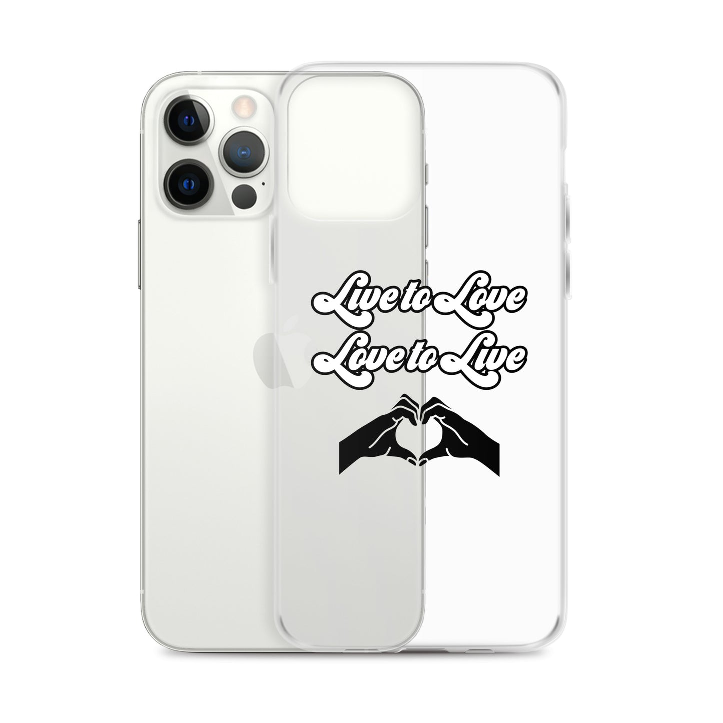 Live to Love to Live | Clear Case for iPhone®