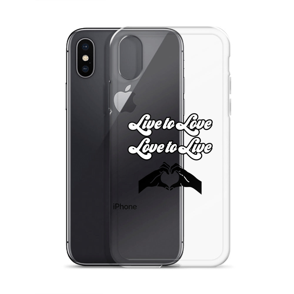 Live to Love to Live | Clear Case for iPhone®