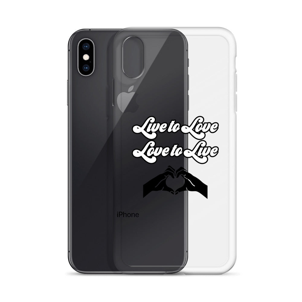Live to Love to Live | Clear Case for iPhone®