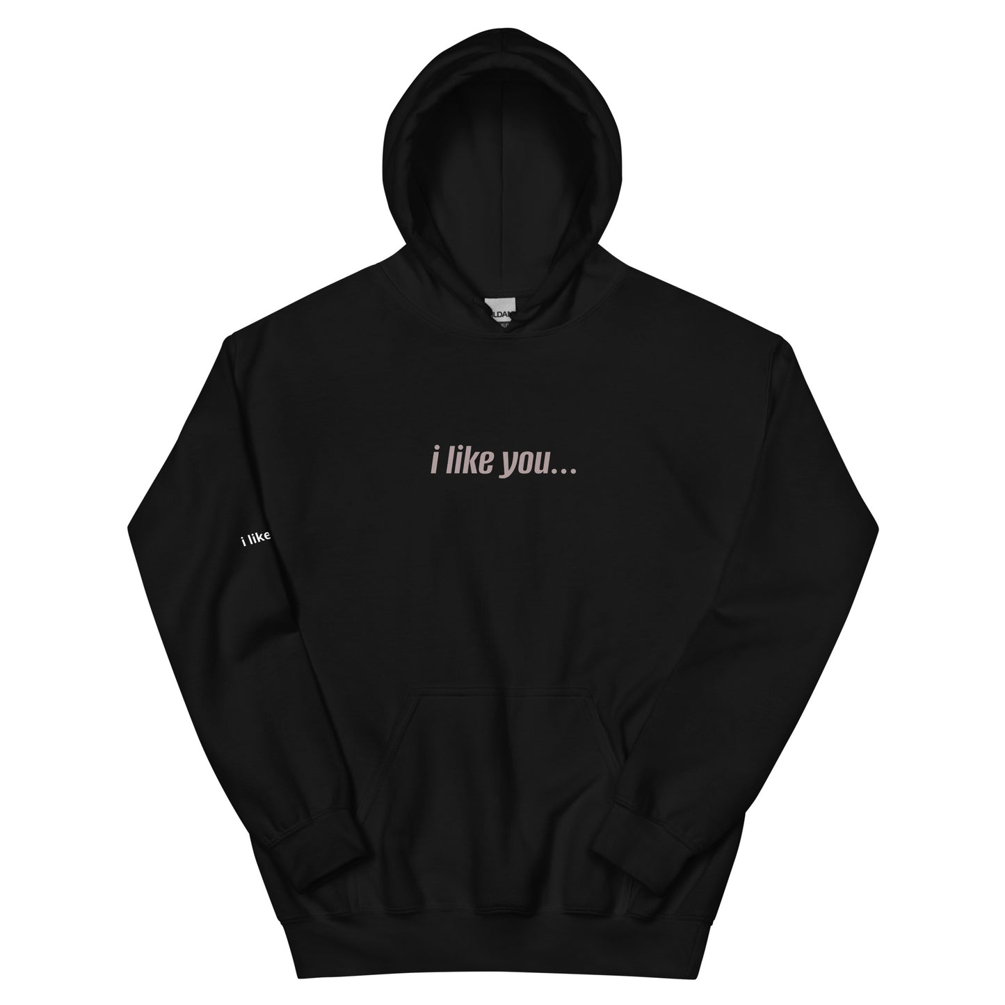 i like you... Unisex Hoodie