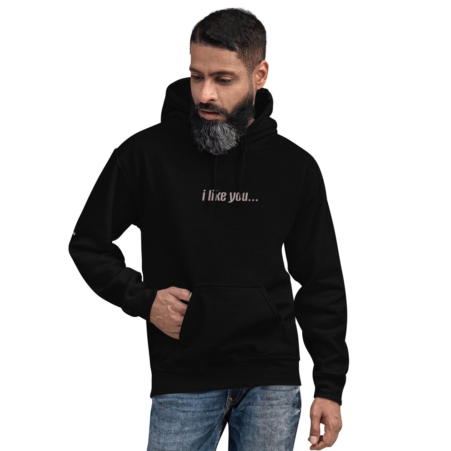 i like you... Unisex Hoodie
