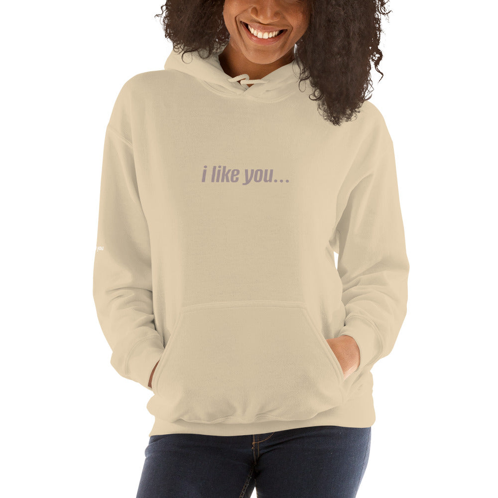i like you... Unisex Hoodie