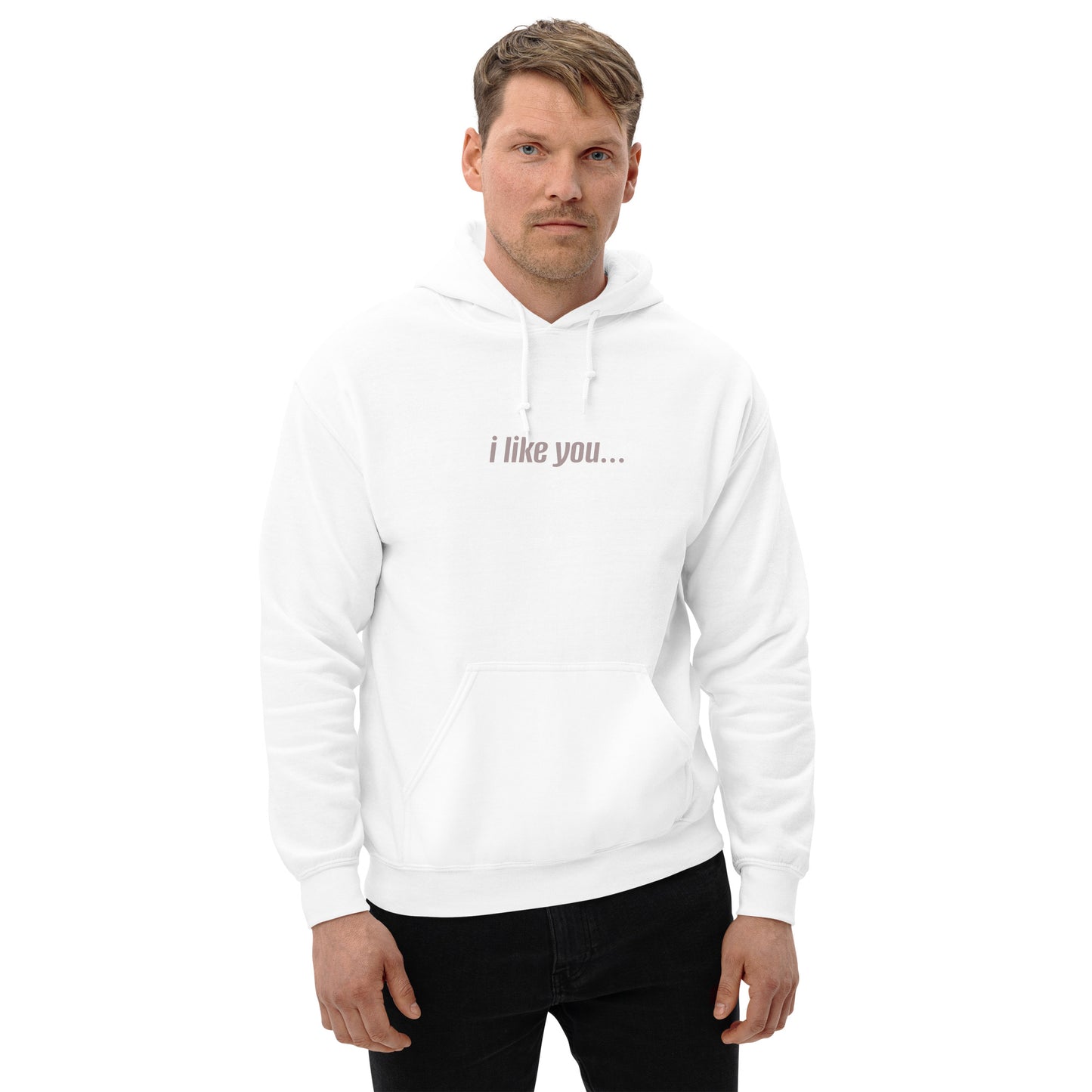 i like you... Unisex Hoodie