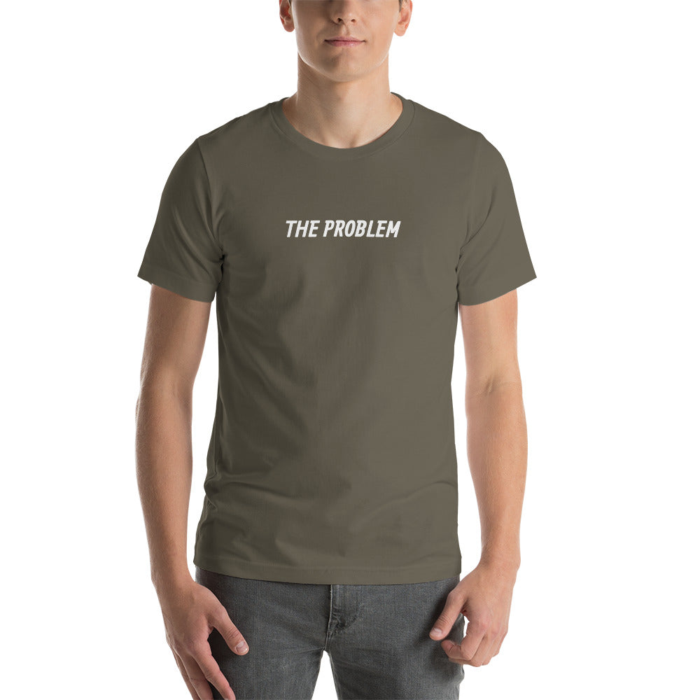 THE PROBLEM | Unisex t-shirt