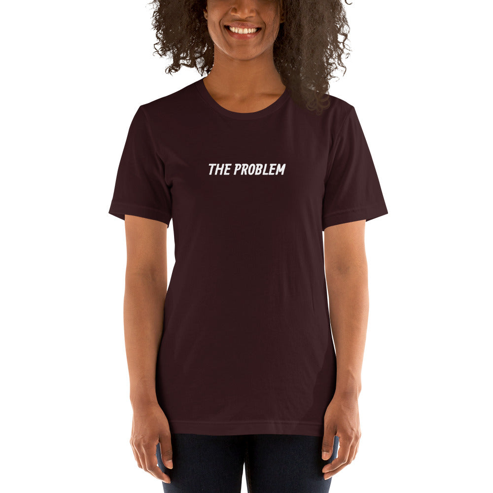 THE PROBLEM | Unisex t-shirt