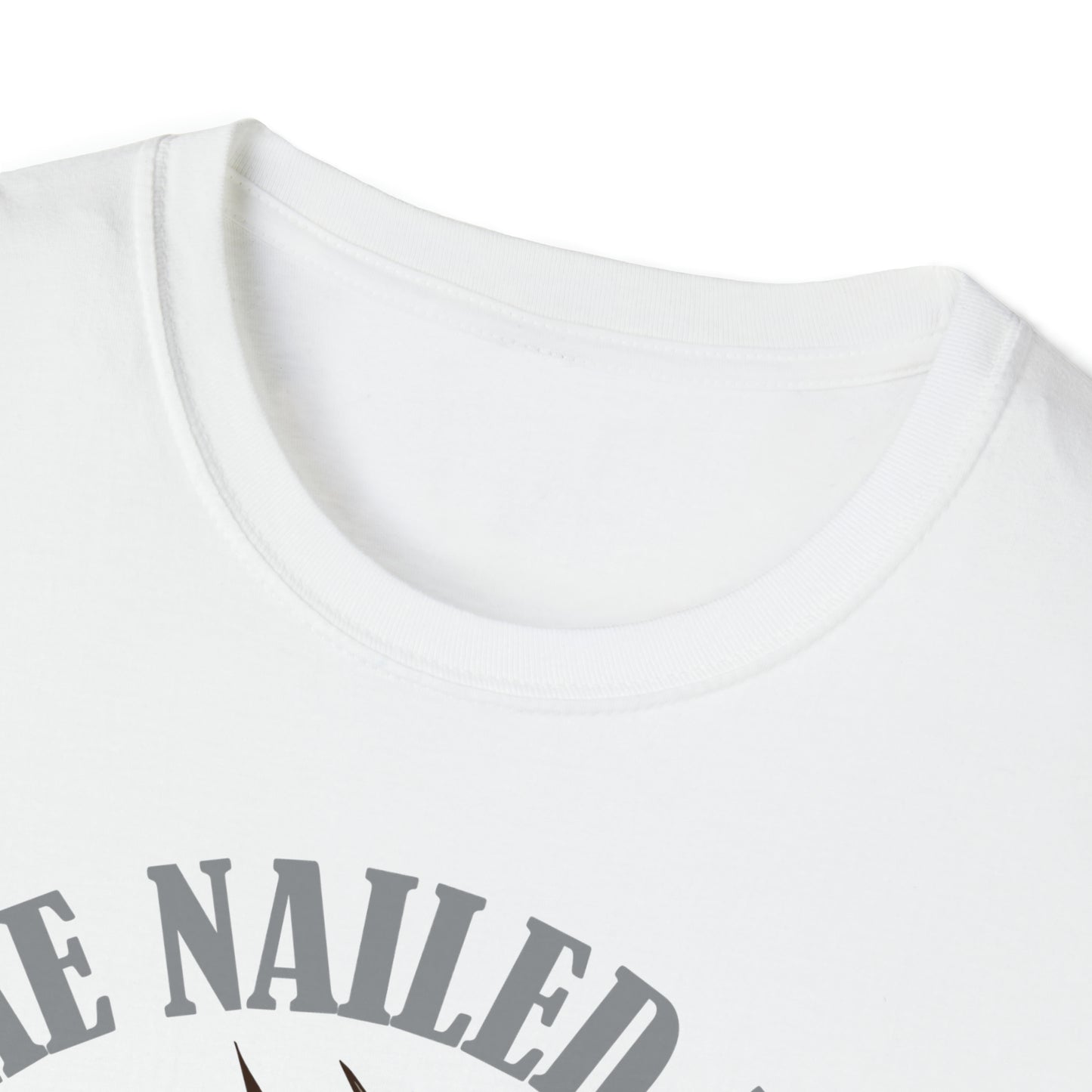 HE NAILED IT Gray | Unisex Softstyle T-Shirt