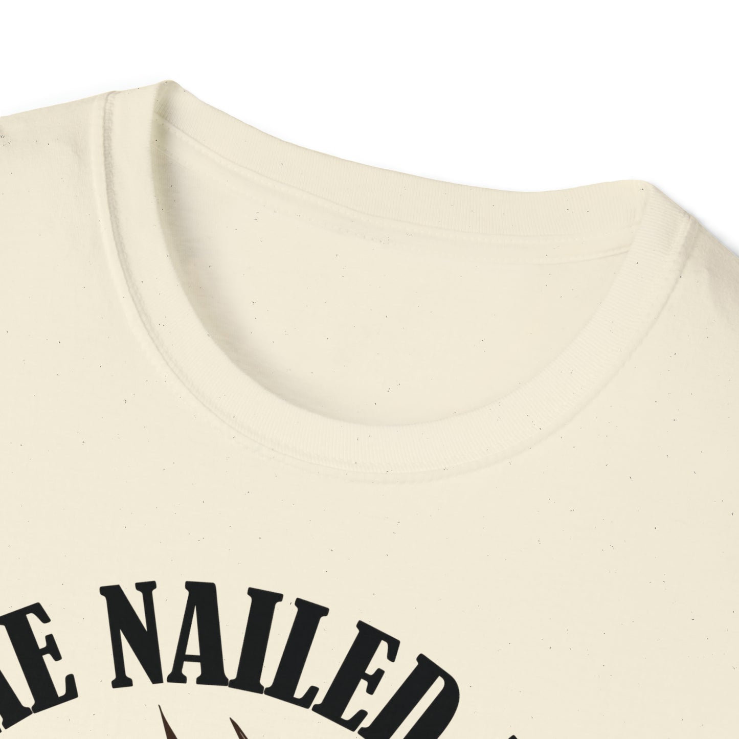 HE NAILED IT Black | Unisex Softstyle T-Shirt