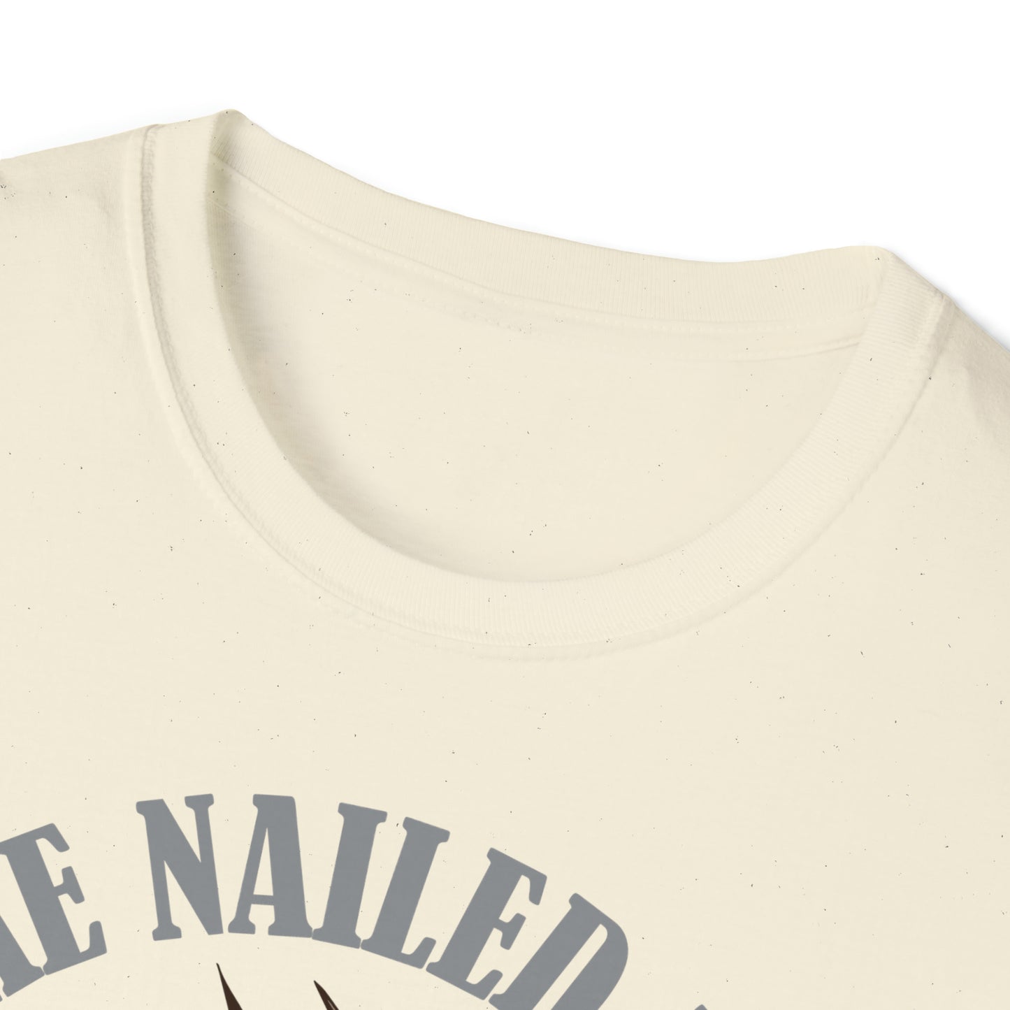 HE NAILED IT Gray | Unisex Softstyle T-Shirt