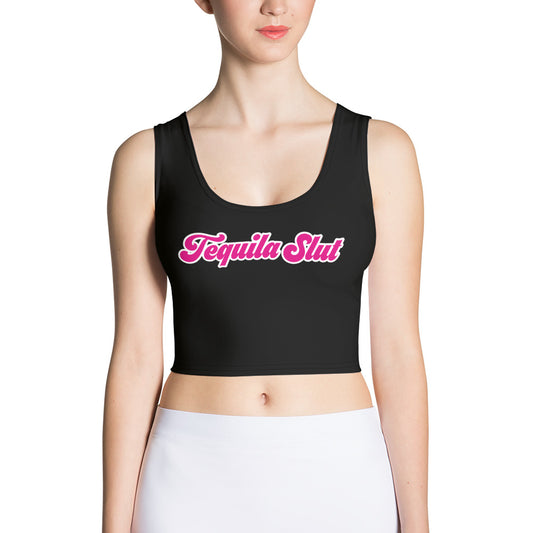 Tequila Slut | Crop Top