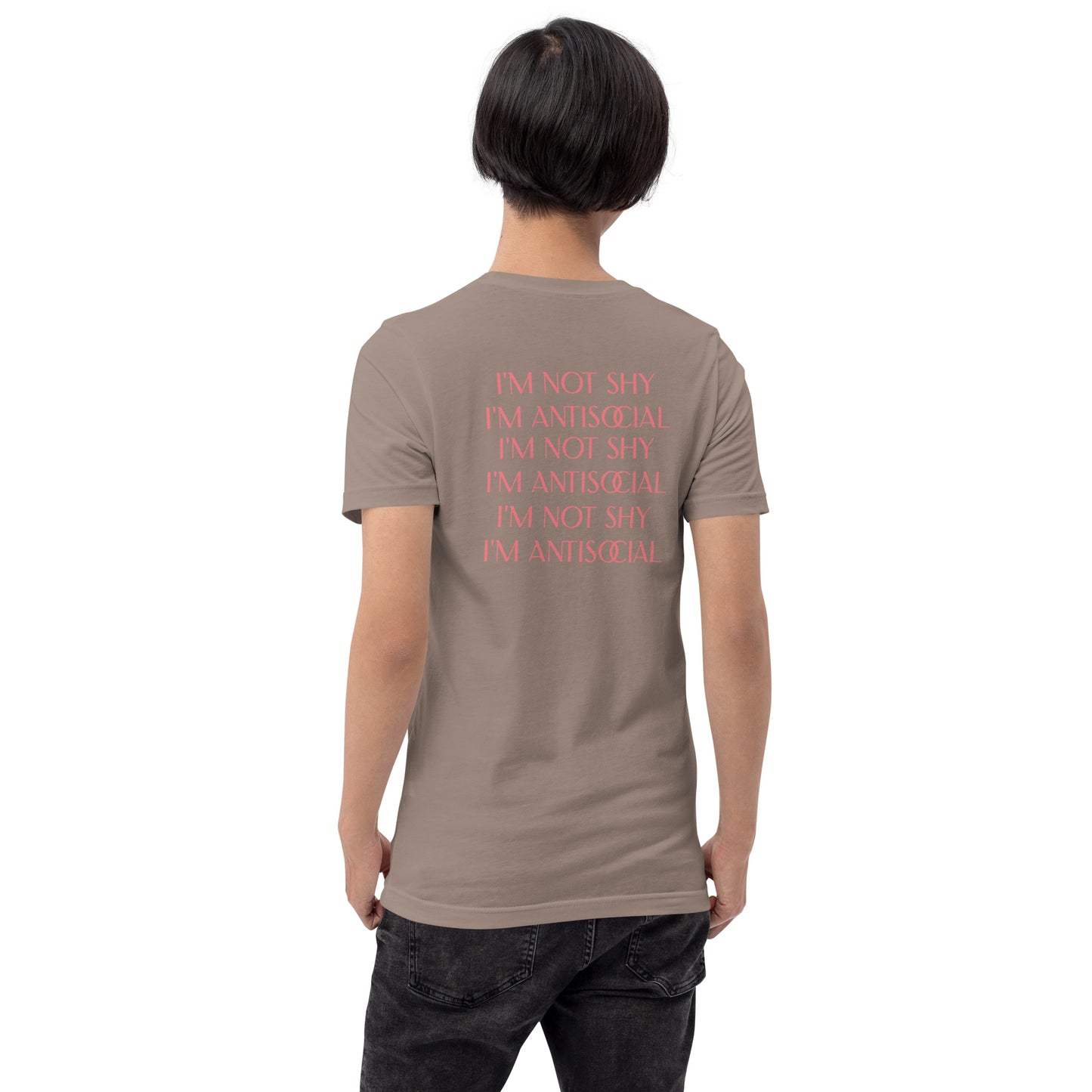 I'm Not Shy I'm Antisocial | Unisex t-shirt