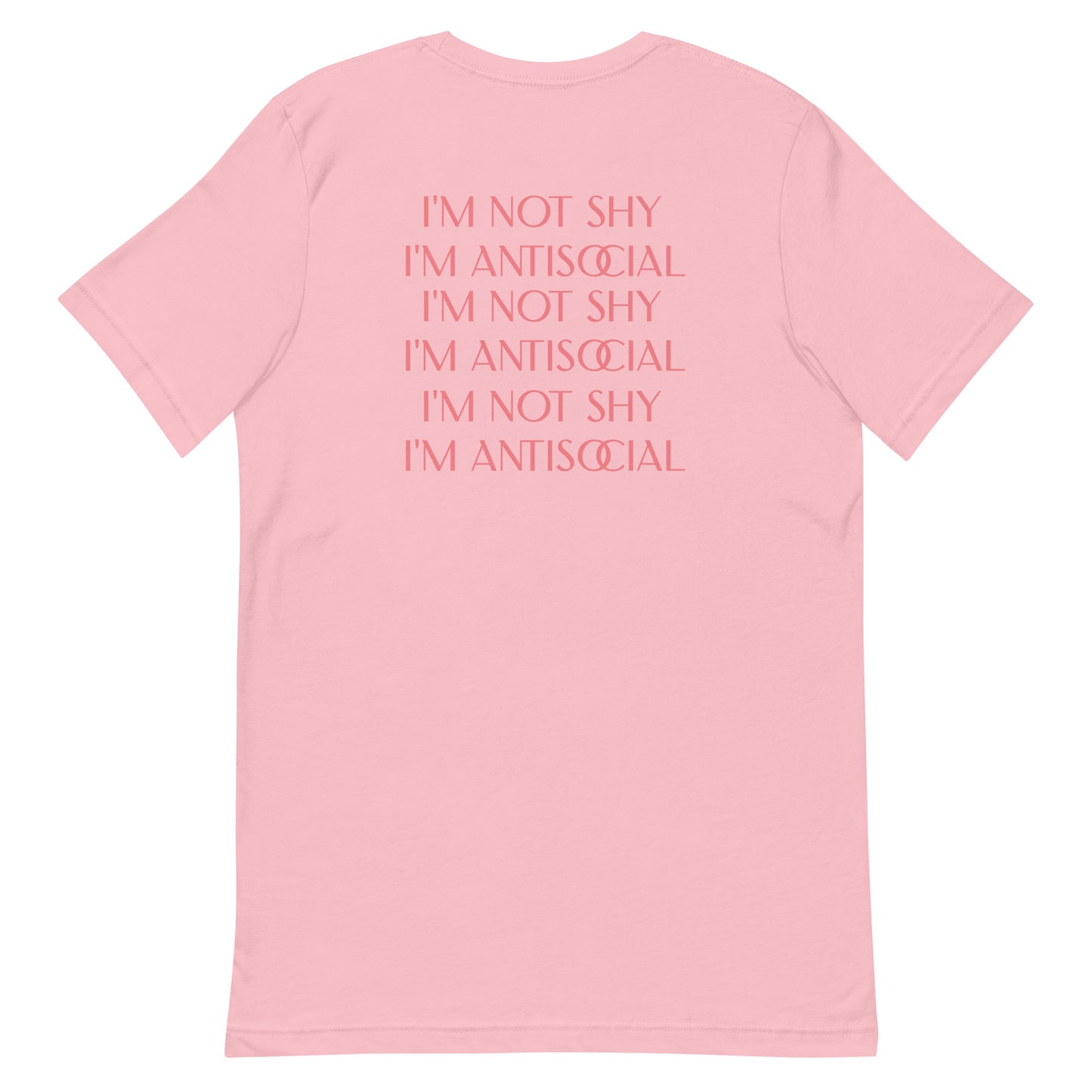 I'm Not Shy I'm Antisocial | Unisex t-shirt