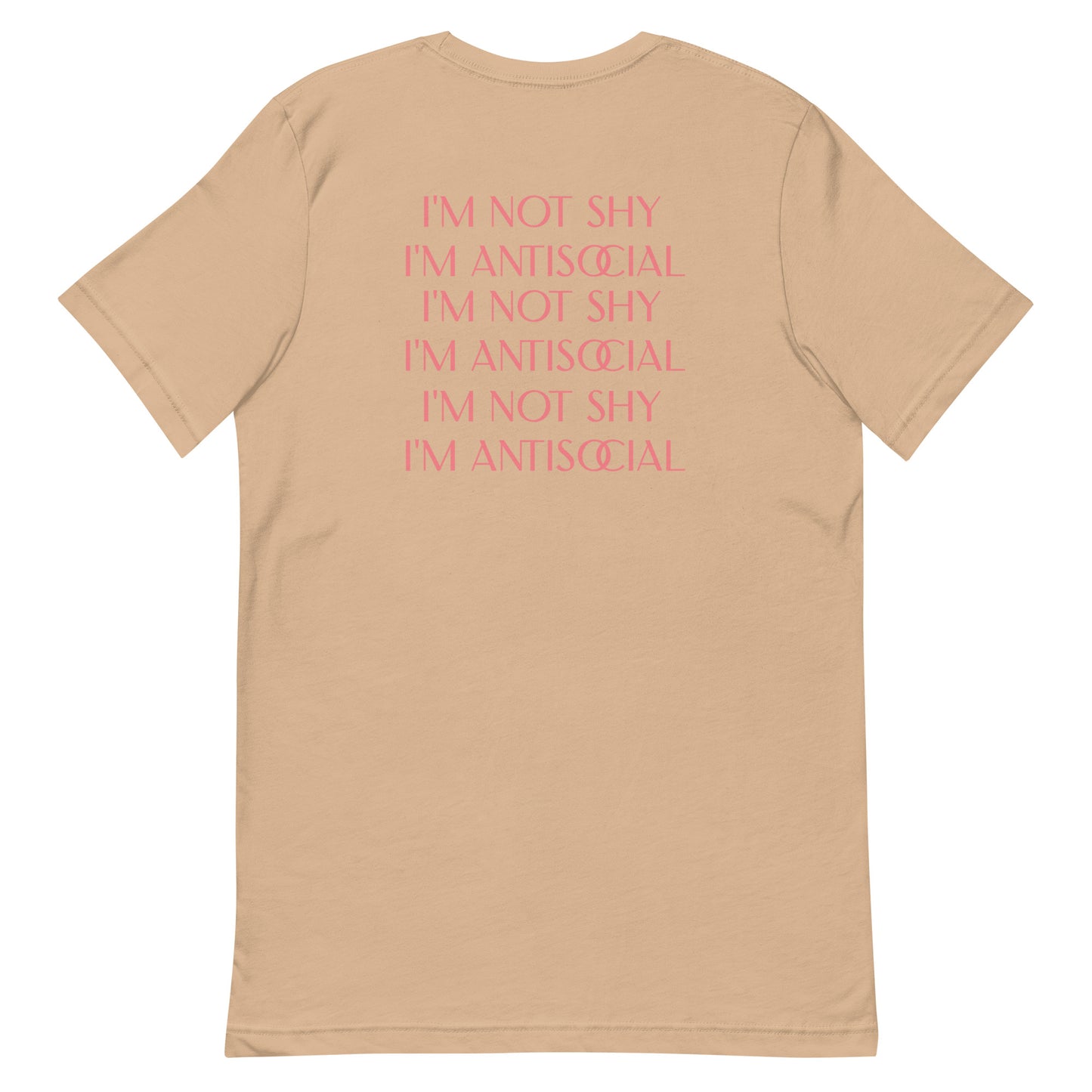 I'm Not Shy I'm Antisocial | Unisex t-shirt